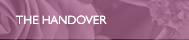 THE HANDOVER